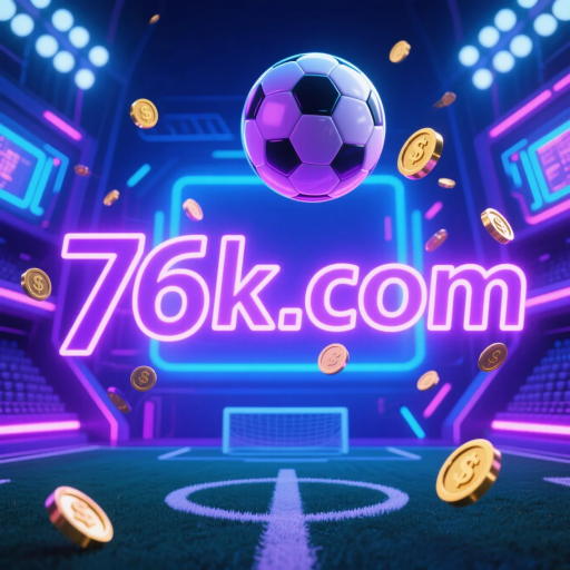 76k.com : Descubra a plataforma oficial de jogos no Brasil com bônus incríveis